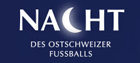 Nacht des Ostschweizer Fussballs