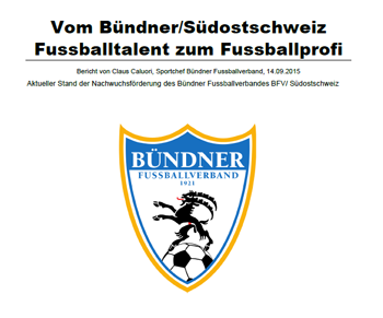 Vom Bündner/Südostschweiz Fussballtalent zum Fussballprofi